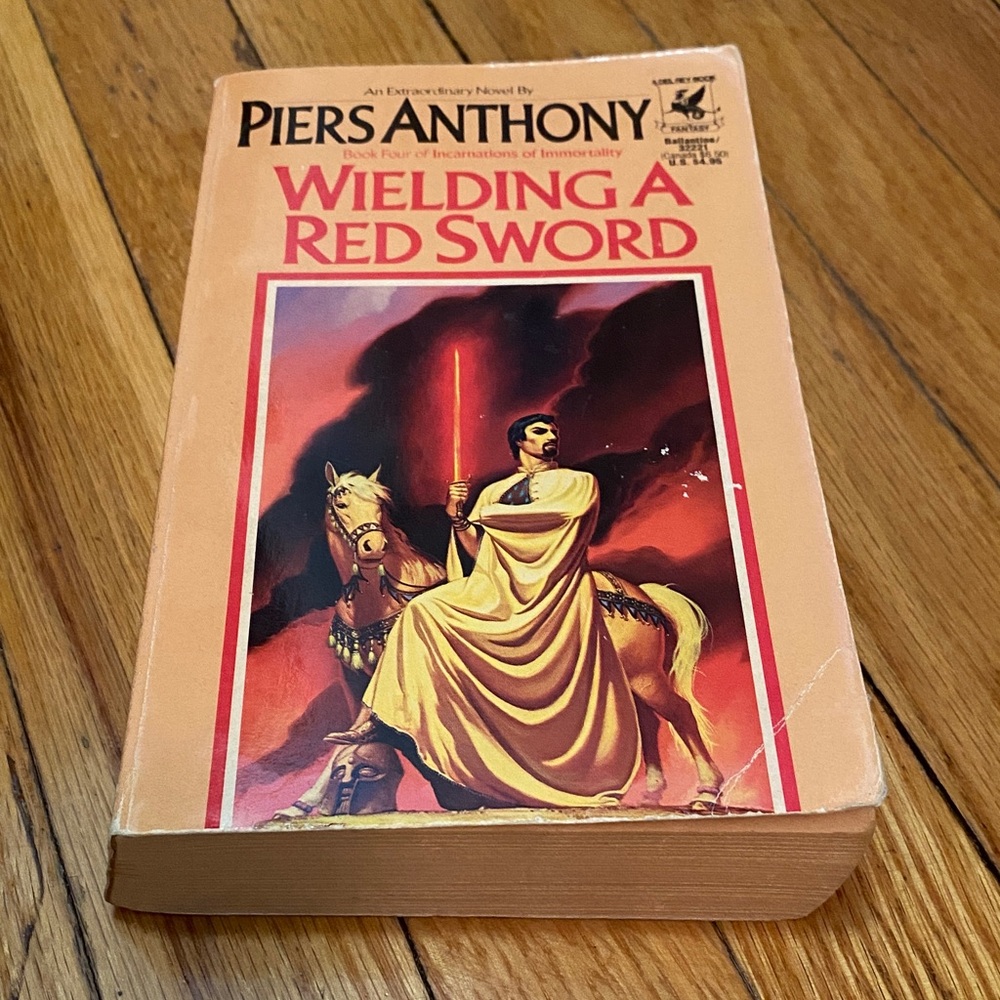 Wielding a Red Sword Book 4 of 8 Incarnation of Mortality by Piers Anthony